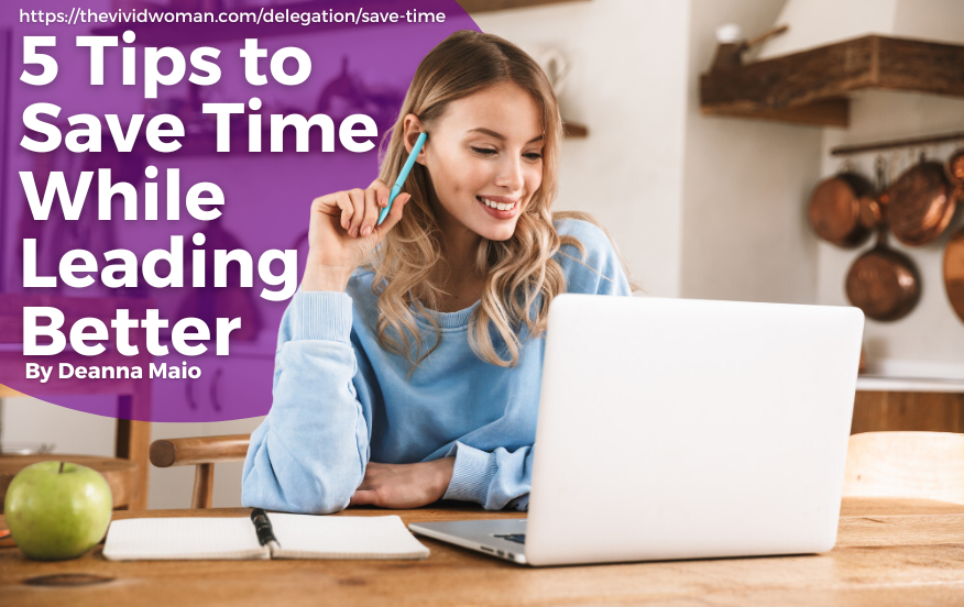 How to Save Time While Leading Better